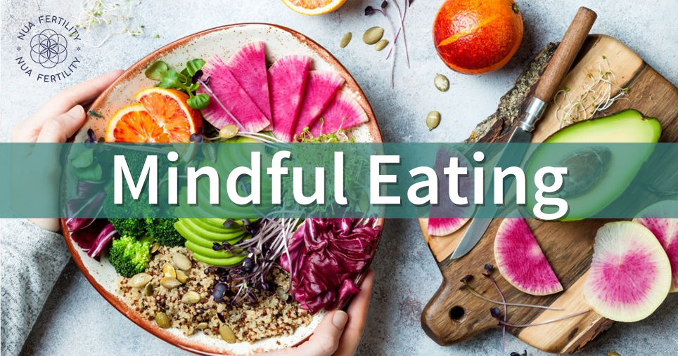 MINDFUL EATING, ALIMENTAZIONE CONSAPEVOLE E RELAZIONE COL CIBO